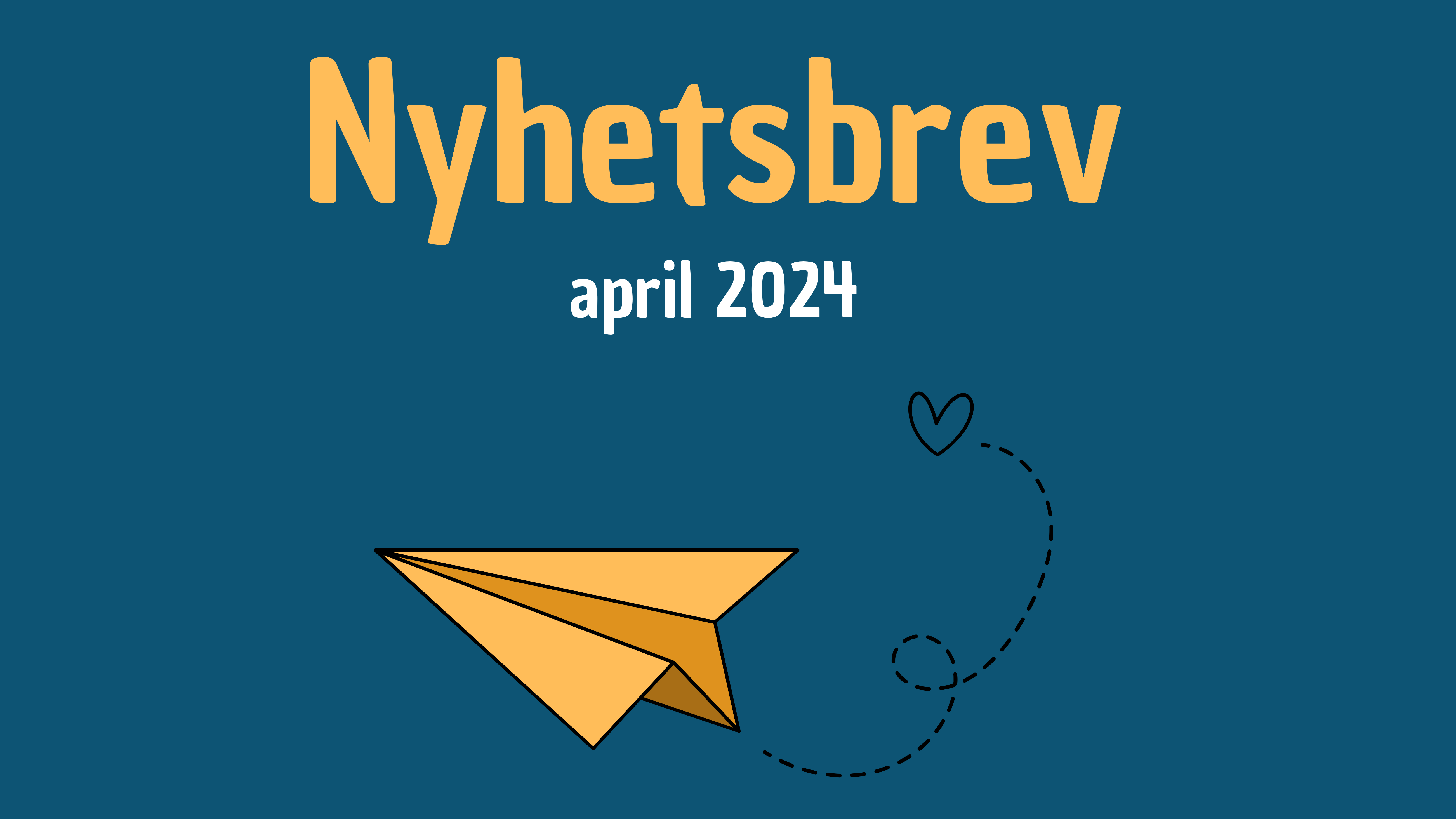 Nyhetsbrev april 2024